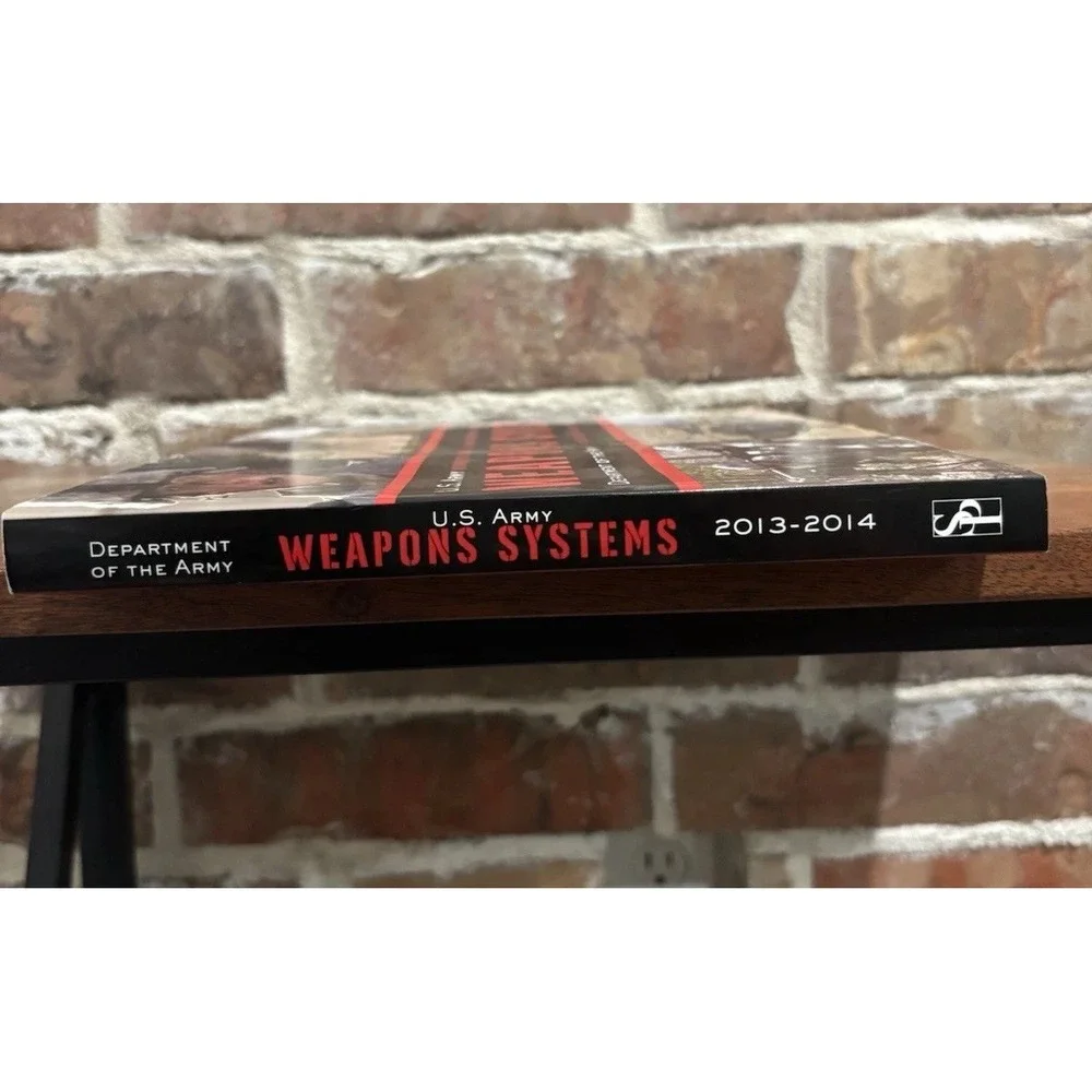 U. S.‎ Army Weapons Systems 2013-2014 by U.S. Department of the Army 2013